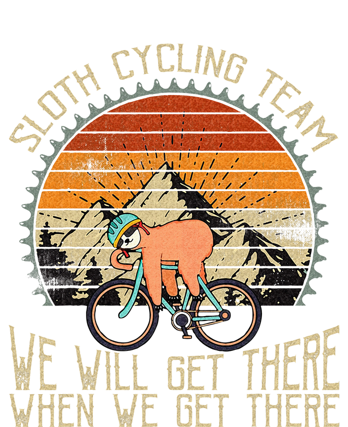 Sloth Cycling Team We Well Get There When We Get There T-Shirt