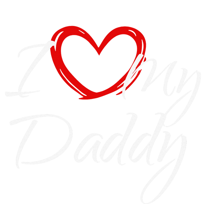 I Love My Daddy I Heart My Daddy Women's Fleece Hoodie