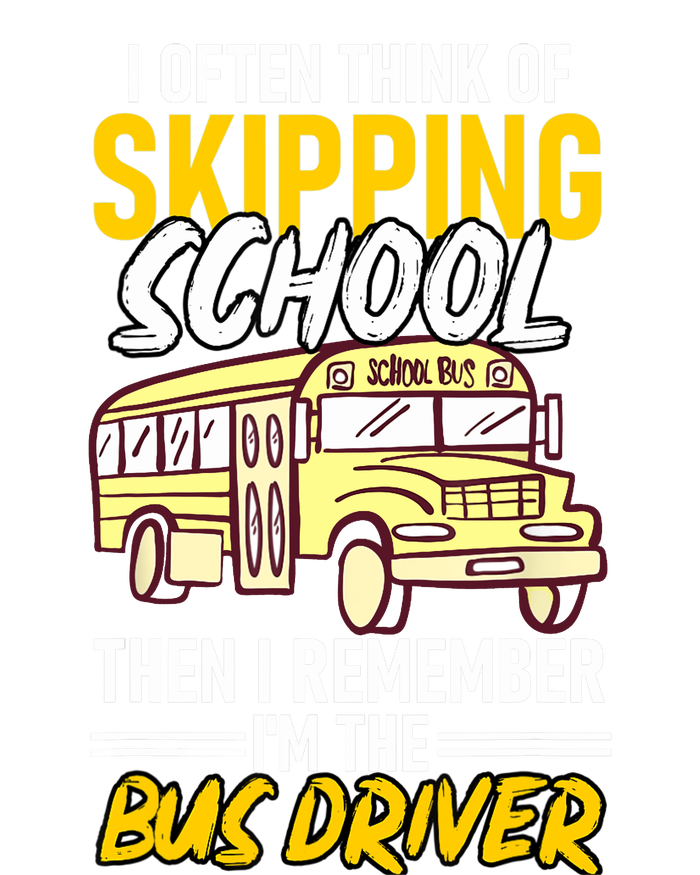 I Often Think Of Skipping School Funny Bus Driver School Bus Full Zip Hoodie