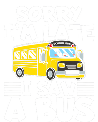 School Bus Sorry I'm late I saw a Bus T-Shirt