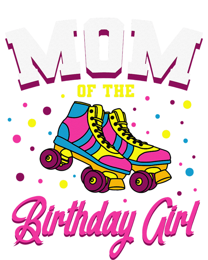 Mom of the Birthday  Roller Skates Bday Skating Party T-Shirt