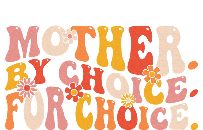 Mother By Choice For Choice Pro Choice Feminist Rights Tie-Dye T-Shirt