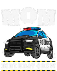 Mom Birthday Crew Police Car Policeman Officer Mommy Mama Tall T-Shirt