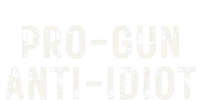 Pro Gun Anti Idiot T-Shirt