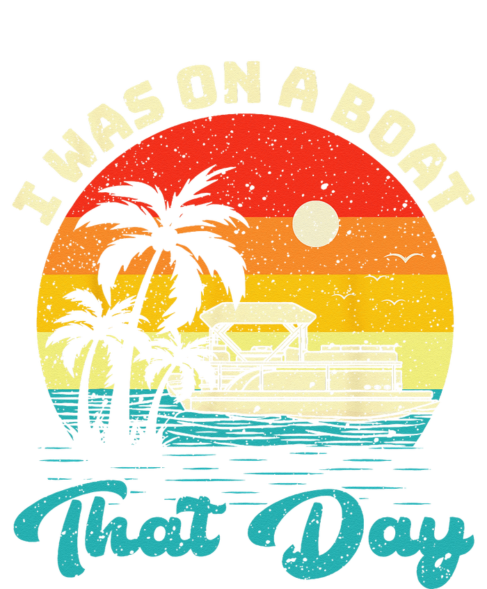 Ponton Boat Vintage Retro I Was On A Boat That Day T-Shirt