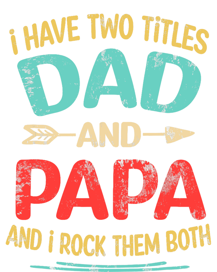 I Have Two Titles Dad And Papa Funny Father's Day Dad Gift Sustainable Knit Beanie