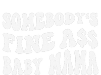 Somebody's Fine Ass Baby Mama Funny Saying Cute Mom Womens Cotton Relaxed Long Sleeve T-Shirt