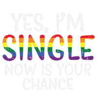 Im Single Now Is Your Chance Pride Month Gay Lesbian Lgbtq Great Gift T-Shirt