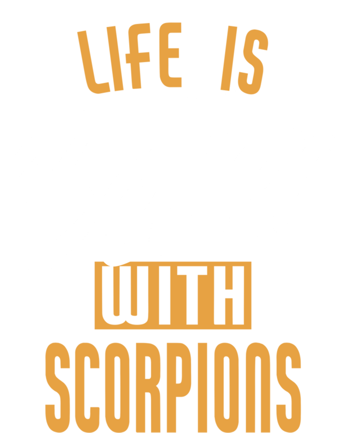 Life Is Better With Scorpions Gift Tall T-Shirt