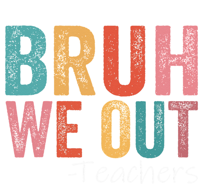 Bruh We Out Teachers Happy Last Day Of School Retro Vintage Tie-Dye T-Shirt