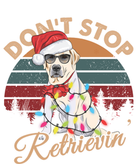 Dont Stop Retrievin Labrador Retriever Christmas Retro Gift T-Shirt