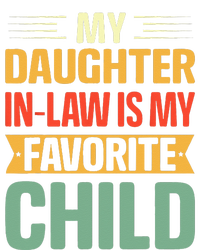 My Daughter In Law Is My Favorite Child Funny Family Humor Large Microfiber Waffle Golf Towel