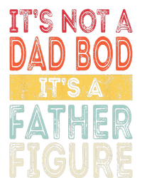 It's Not A Dad Bod It's A Father Figure Funny Retro Vintage T-Shirt