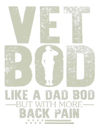 Vet Bod Like Dad Bod But With More Back Pain Fathers Day T-Shirt