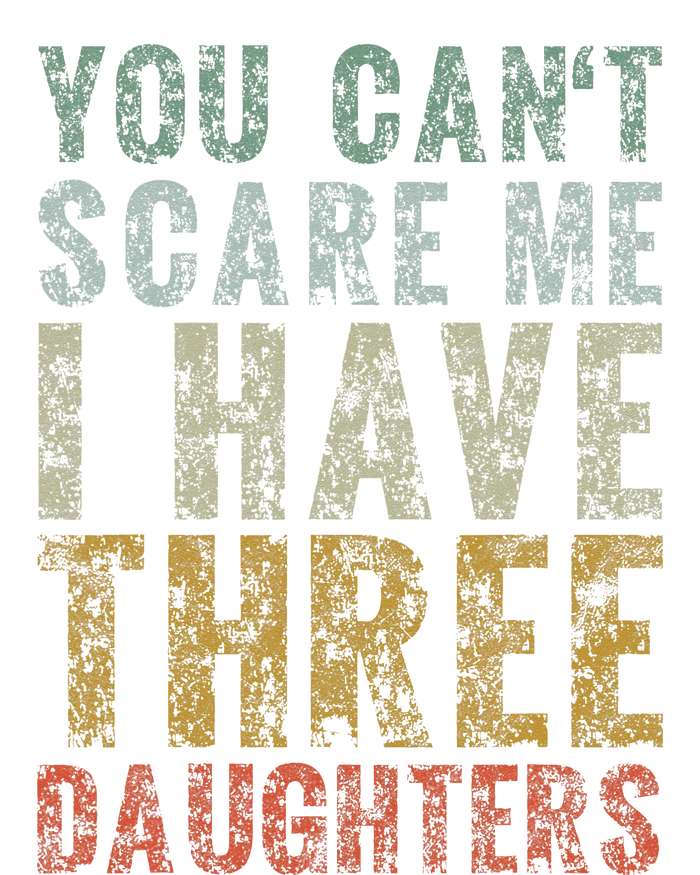 You Can't Scare Me I Have Three Daughters Dad Father Day Stripe Pom Pom Beanie