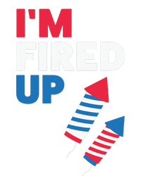 Fireworks Im Fired Up 4th Of July T-Shirt