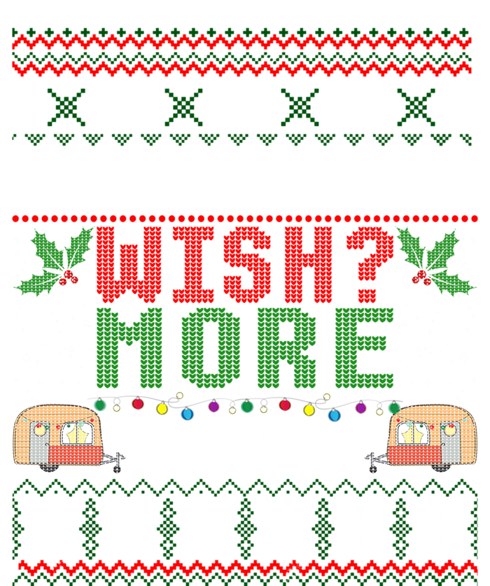 My Christmas Wish More Camping Ugly Christmas Gift T-Shirt