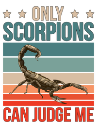 Scorpions Can Judge Me Animal Scorpion Funny Gift T-Shirt