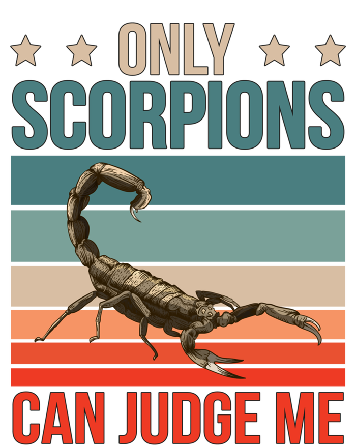 Scorpions Can Judge Me Animal Scorpion Funny Gift T-Shirt