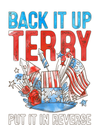 Funny 4th Of July Firework Back Up Terry Put It In Reverse Great Gift T-Shirt