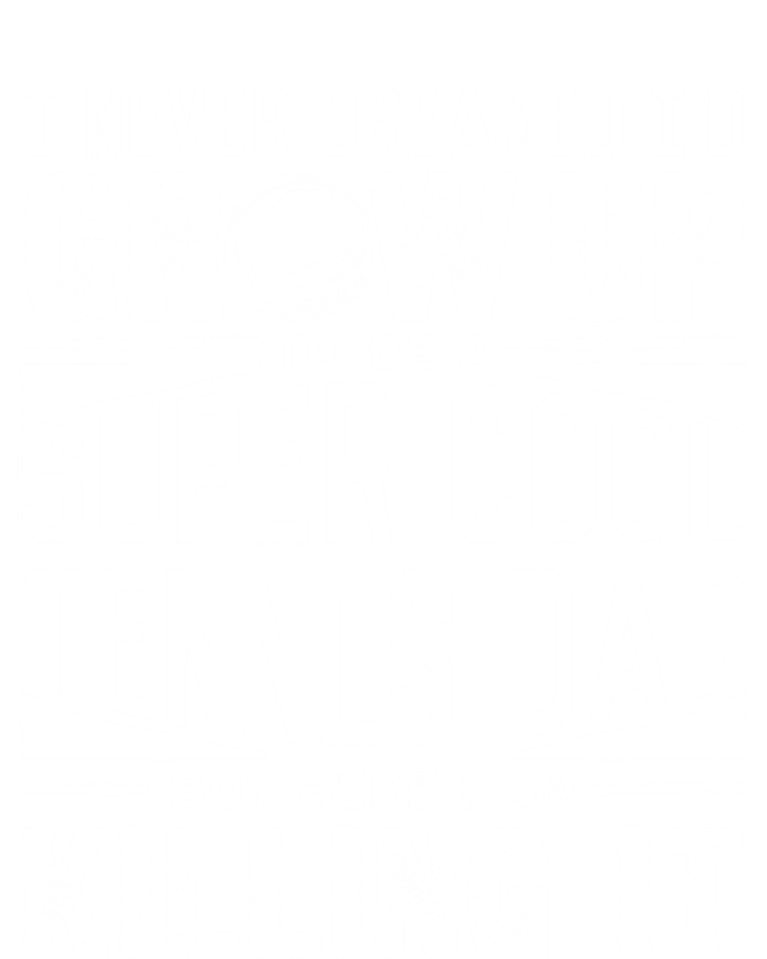 Tennis Dad Meaningful Gift Tennis Lover Fathers Day Tennis Dad Gift Toddler Hoodie