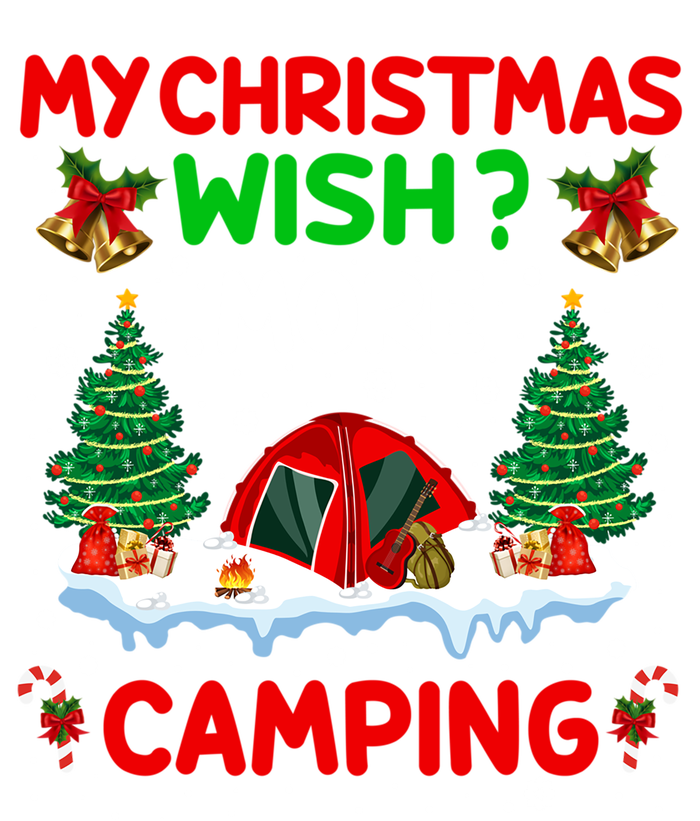 Funny My Christmas Wish More Camping RV Christmas Gift T-Shirt