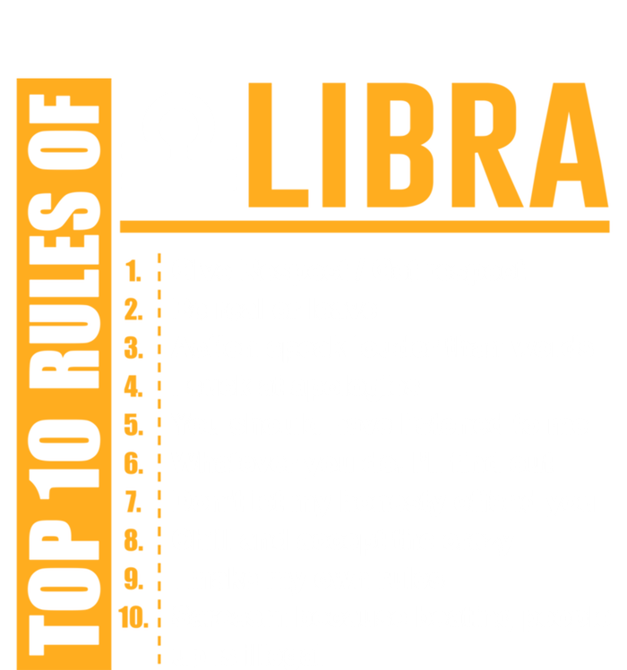 Top 10 Rules Of Libra Birthday Funny Gift Great Gift Meaningful Gift T-Shirt