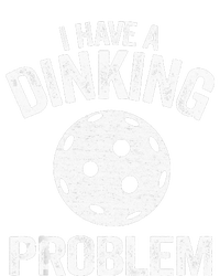 I Have A Dinking Problem Pickle Ball Jokes Funny Pickleball Tank Top PosiCharge RacerMesh Polo