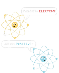 I Lost An Electron. Are You Positive Chemistry Joke Kids T-Shirt