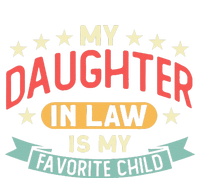 My Daughter In Law Is My Favorite Child Daughter Bumper Sticker