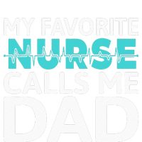 My Favorite Nurse Calls Me Dad Daughter Hospital Nursing Tank Top