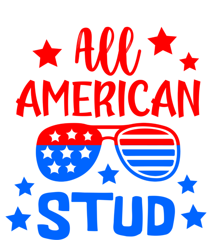 All American Stud 4th Of July Patriotic Gift Tall Hoodie