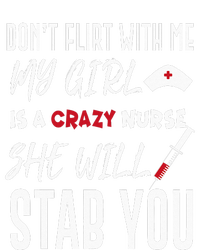 Crazy Nurse Dont Flirt With Me For Boyfriends Pajama Set