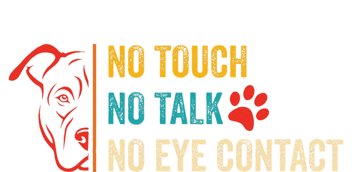 Funny No Touch No Talk No Eye Contact Dog Vintage Quote Ladies PosiCharge Competitor Racerback Tank