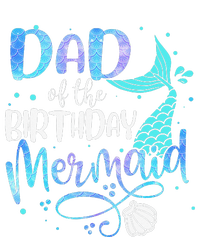 Dad Of The Birthday Mermaid Family Matching Party Squad T-Shirt