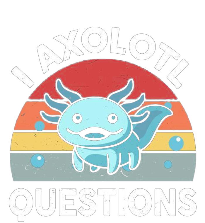 I Axolotl Questions Tall Sweatshirt