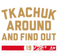 Tkachuk Around and Find Out Florida Hockey T-Shirt