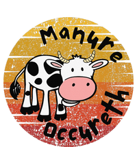 Funny Cow Manure Occureth Adult Humor Funny Saying Cow T-Shirt