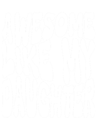 Awesome Like My Daughter For Dad On Fathers Day Gift Tall Hoodie