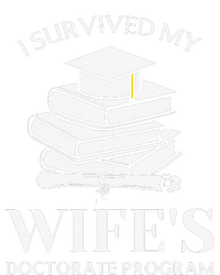 I Survived My Wife's Doctorate Program Funny Phd Book Lovers T-Shirt