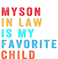 Favorite Child My Son-in-Law Funny Family Humor Toddler Fine Jersey T-Shirt