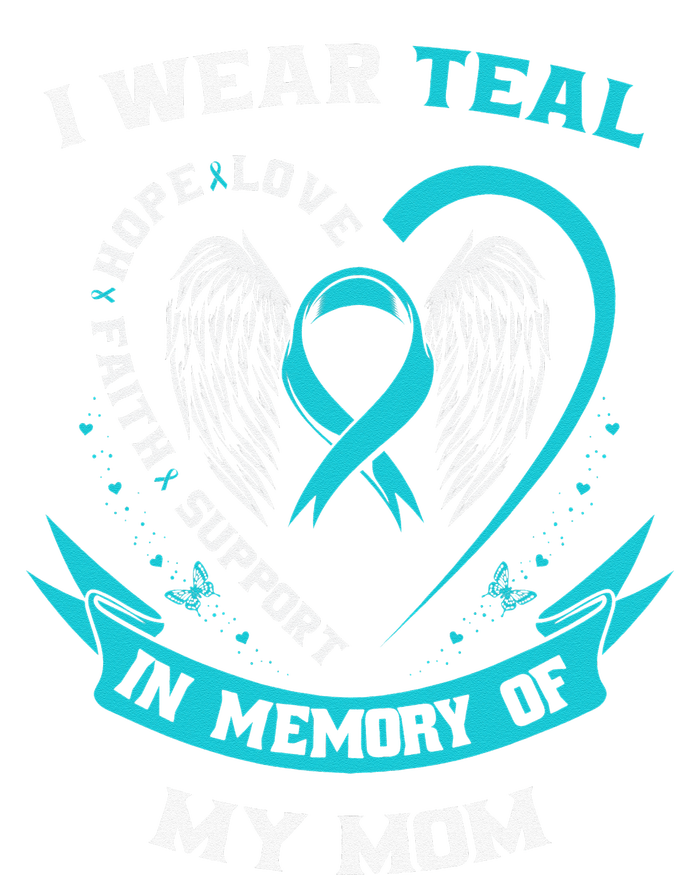 I Wear Teal For My Mom Ovarian Cancer Awareness Family Gifts Legacy Cool Fit Booney Bucket Hat