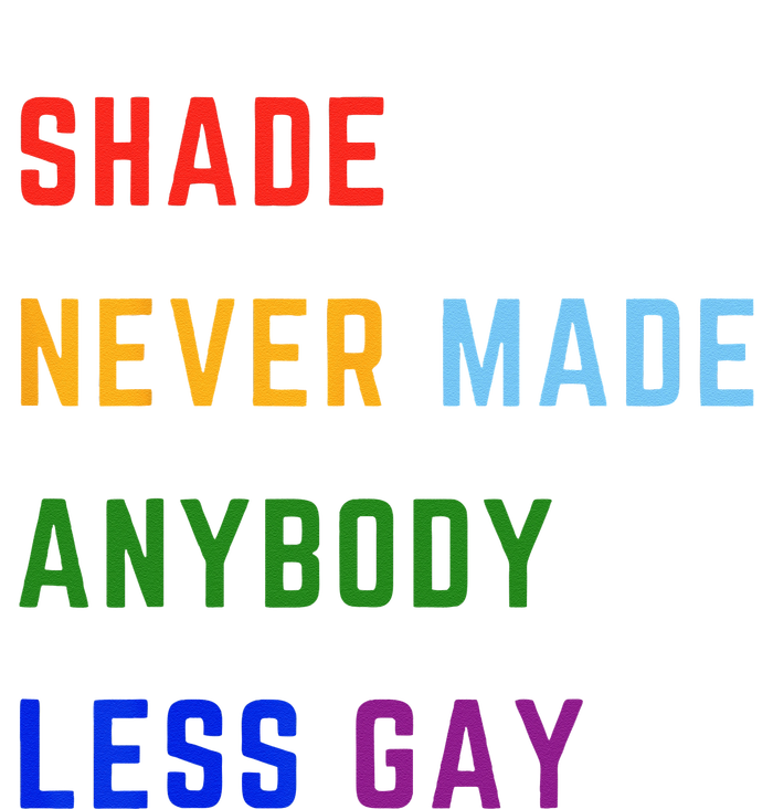 Shade Never Made Anybody Less Gay Women's Crop Top Tee