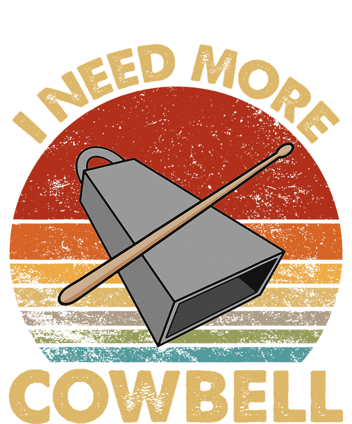 I Need More Cowbell Funny Drummer Lover Humorous T-Shirt