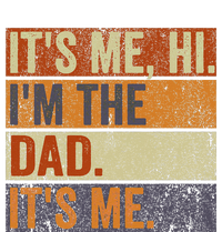 Vintage Fathers Day Its Me Hi I'm The Dad It's Me Tall Hoodie