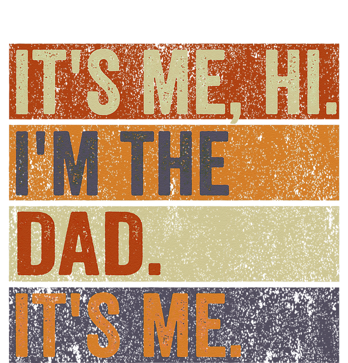 Vintage Fathers Day Its Me Hi I'm The Dad It's Me Tall Hoodie