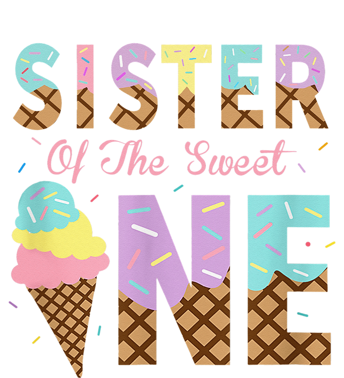 Sister Of The Sweet One Ice Cream 1st First Birthday Family Women's Perfect Tri Tunic Long Sleeve Shirt