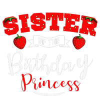 Sister Of The Birthday Princess Strawberry Theme Bday Party T-Shirt