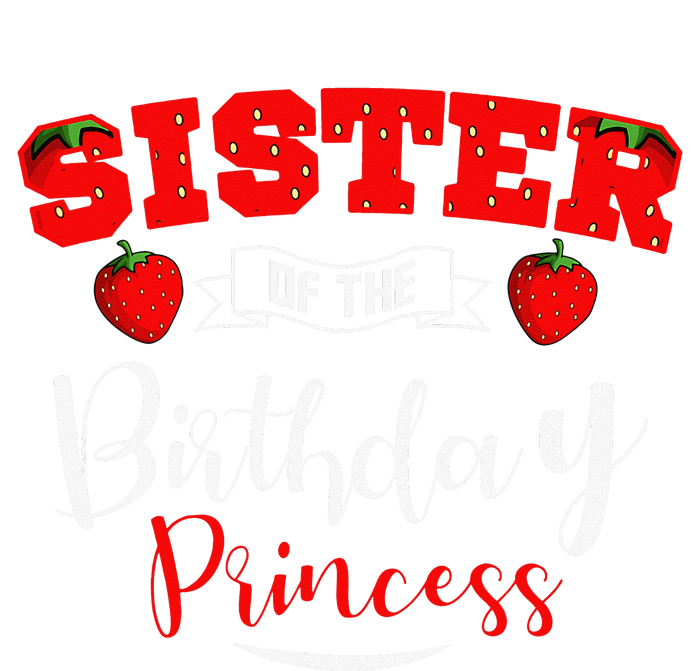 Sister Of The Birthday Princess Strawberry Theme Bday Party T-Shirt