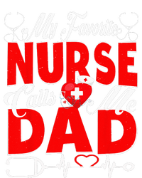 Funny Nurse Dad My Favorite Nurse Calls Me Dad T-Shirt